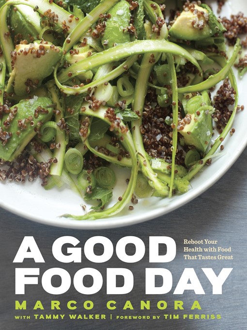 Title details for A Good Food Day by Marco Canora - Available